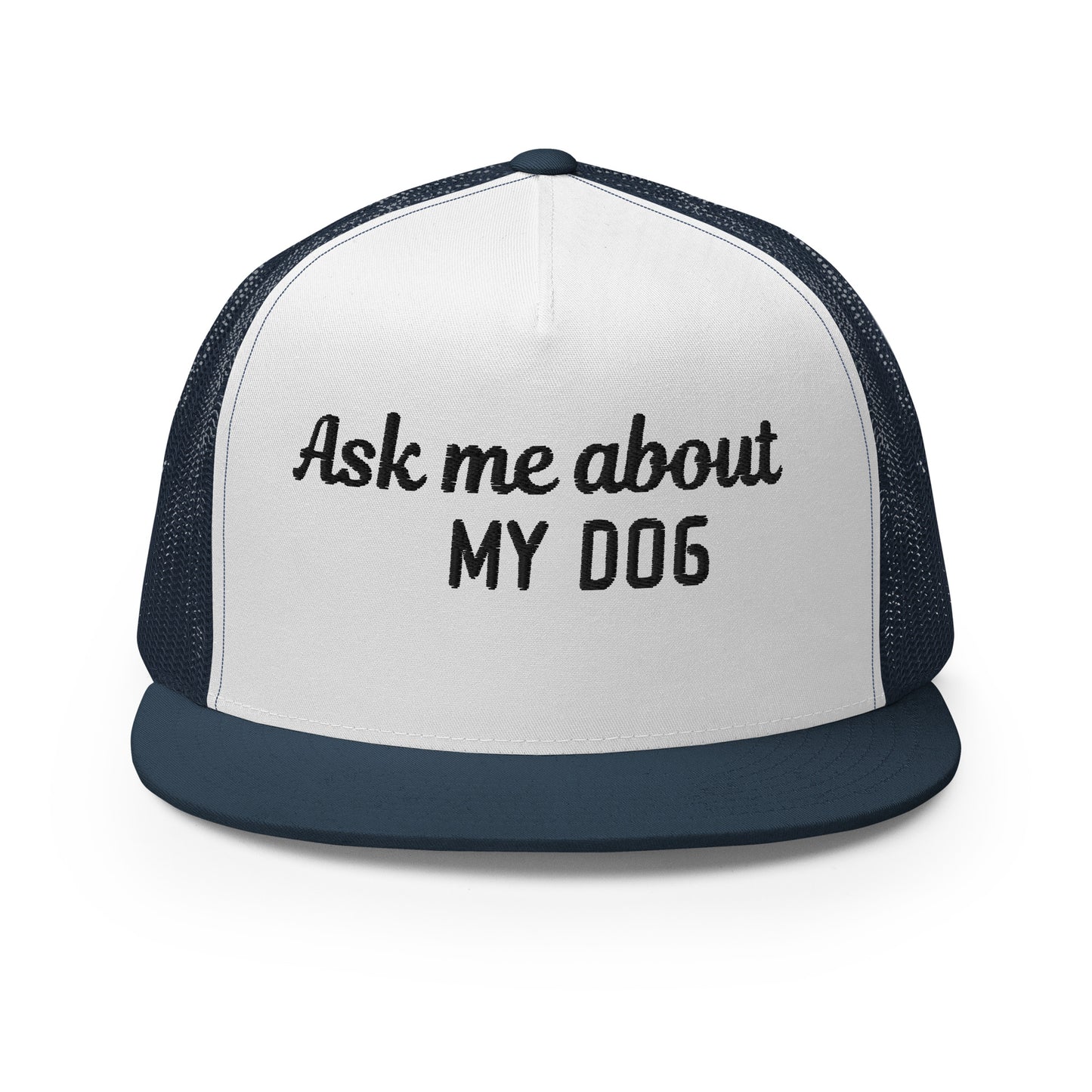 Ask me about my Dog