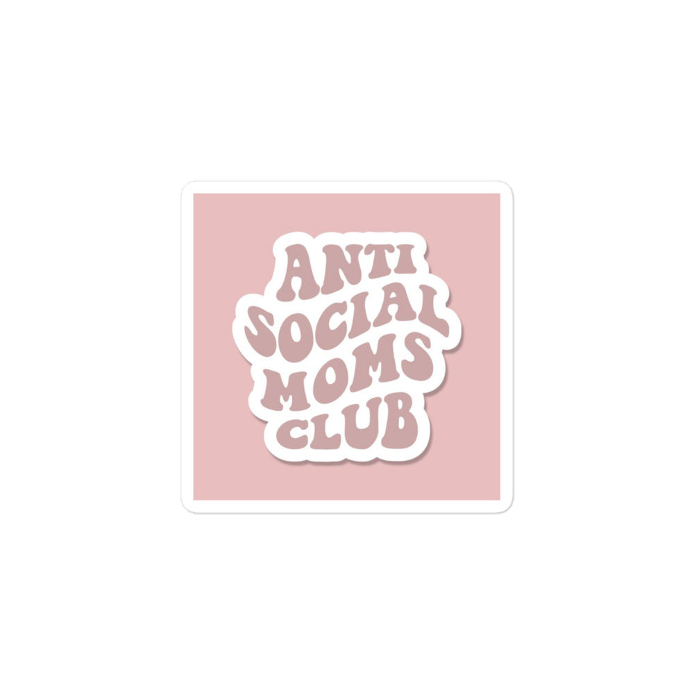 Anti Moms Club Sticker