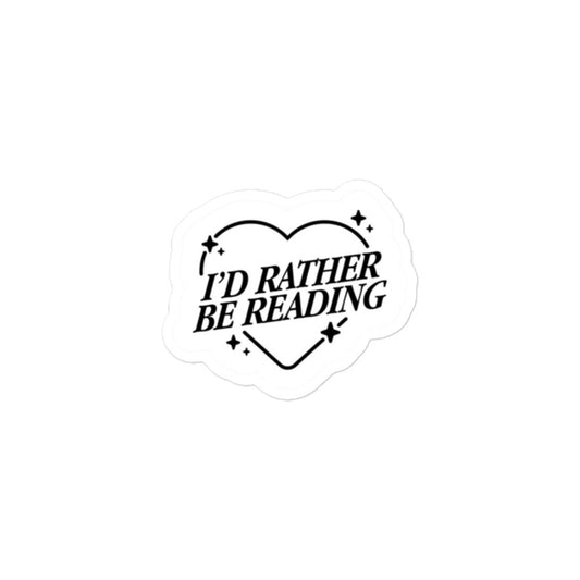 I'd Rather Be Reading Sticker