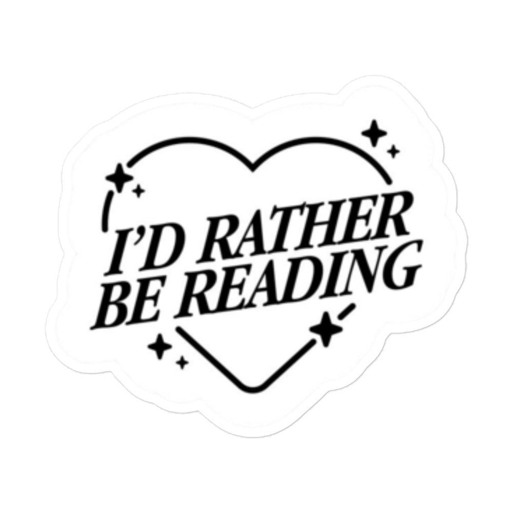 I'd Rather Be Reading Sticker