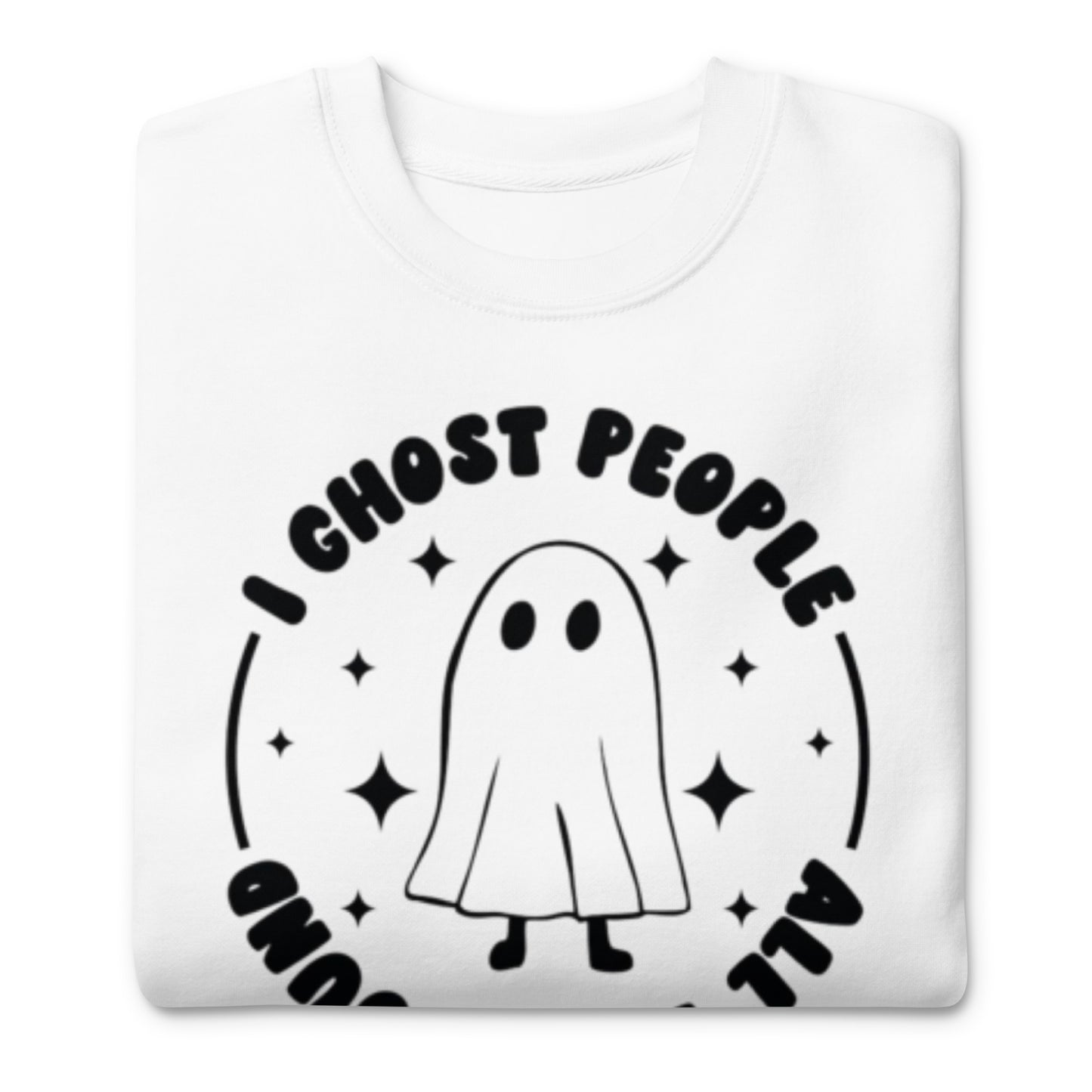 I ghost people